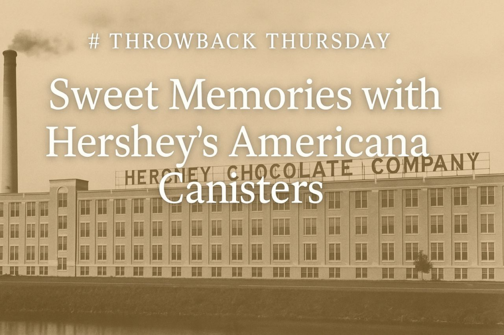 Throwback Thursday: Sweet Hershey’s Memories